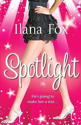 E-Book (epub) Spotlight von Ilana Fox