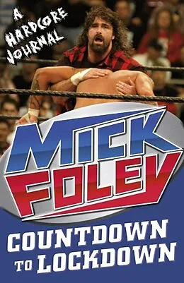 E-Book (epub) Countdown To Lockdown von Mick Foley