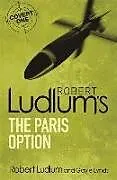 Poche format B Robert Ludlum's the Paris Option von Robert; Lynds, Gayle Ludlum