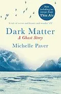 E-Book (epub) Dark Matter von Michelle Paver