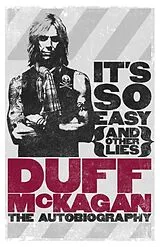 Kartonierter Einband It's So Easy (and other lies) von Duff McKagan