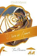 E-Book (epub) Work of Heart von Cindi Myers