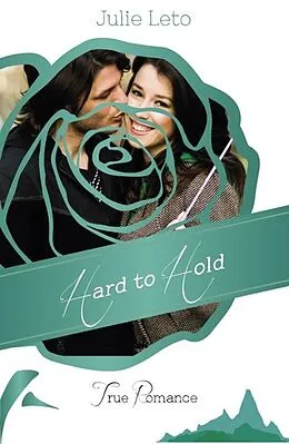 E-Book (epub) Hard to Hold von Julie Leto