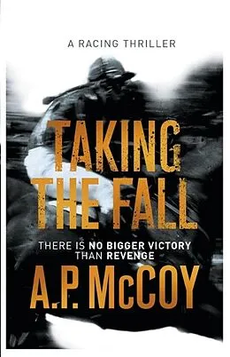 E-Book (epub) Taking the Fall von A.P. McCoy