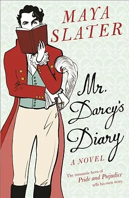 E-Book (epub) Mr Darcy's Diary von Maya Slater