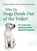 E-Book (epub) Why Do Dogs Drink Out Of The Toilet? von Marty Becker