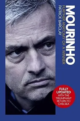 E-Book (epub) Mourinho: Further Anatomy of a Winner von Patrick Barclay