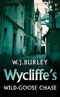 E-Book (epub) Wycliffe's Wild-Goose Chase von W.J. Burley