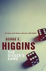 Kartonierter Einband The Digger's Game von George V. Higgins