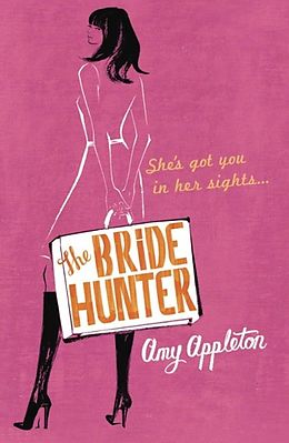 E-Book (epub) Bride Hunter von Amy Appleton, Kate Harrison