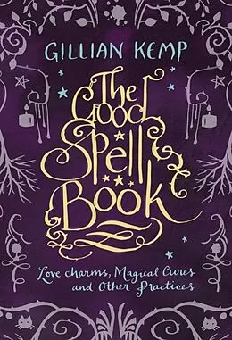 E-Book (epub) Good Spell Book von Gillian Kemp