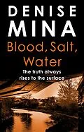E-Book (epub) Blood, Salt, Water von Denise Mina