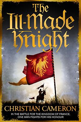 eBook (epub) Ill-Made Knight de Christian Cameron