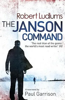 E-Book (epub) Robert Ludlum's The Janson Command von Robert Ludlum, Paul Garrison
