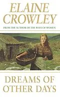 E-Book (epub) Dreams Of Other Days von Elaine Crowley