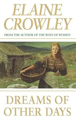 E-Book (epub) Dreams Of Other Days von Elaine Crowley