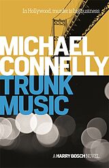 Couverture cartonnée Trunk Music de Michael Connelly