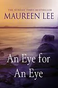 E-Book (epub) Eye For An Eye von Maureen Lee