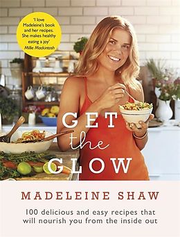 eBook (epub) Get The Glow de Madeleine Shaw