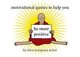 E-Book (epub) Motivational Quotes to Help You Be More Positive von Chris (Simpsons Artist)