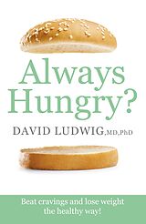 eBook (epub) Always Hungry? de David S. Ludwig