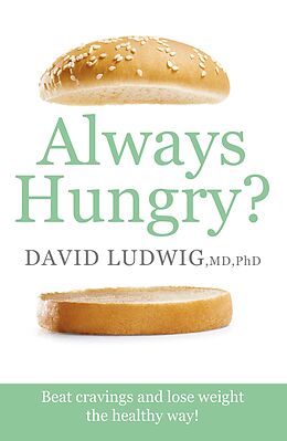 E-Book (epub) Always Hungry? von David S. Ludwig