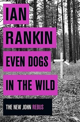 Couverture cartonnée Even Dogs in the Wild de Ian Rankin