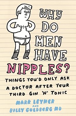 eBook (epub) Why Do Men Have Nipples? de Mark Leyner, Billy Goldberg