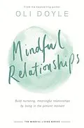 E-Book (epub) Mindful Relationships von Oli Doyle