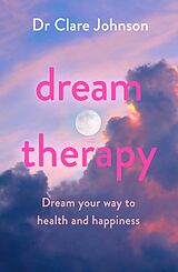 eBook (epub) Dream Therapy de Clare Johnson