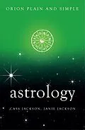 E-Book (epub) Astrology, Orion Plain and Simple von Cass Jackson, Janie Jackson