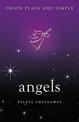 E-Book (epub) Angels, Orion Plain and Simple von Beleta Greenaway