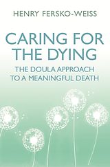 eBook (epub) Caring for the Dying de Henry Fersko-Weiss