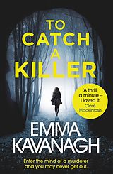 E-Book (epub) To Catch a Killer von Emma Kavanagh