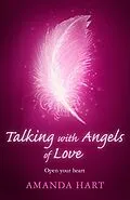 E-Book (epub) Talking with Angels of Love von Amanda Hart