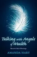 E-Book (epub) Talking with Angels of Wealth von Amanda Hart