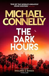 Couverture cartonnée The Dark Hours de Michael Connelly