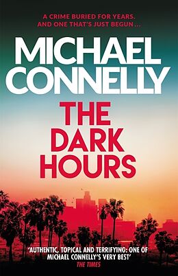 Couverture cartonnée The Dark Hours de Michael Connelly