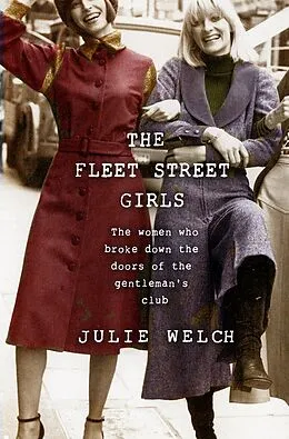 E-Book (epub) Fleet Street Girls von Julie Welch