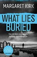 E-Book (epub) What Lies Buried von Margaret Kirk