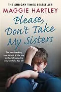 E-Book (epub) Please Don't Take My Sisters von Maggie Hartley
