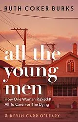 Kartonierter Einband All the Young Men von Ruth Coker Burks