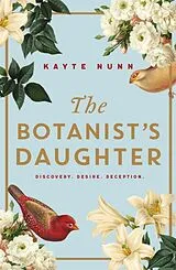 Kartonierter Einband The Botanist's Daughter von Kayte Nunn