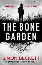 Kartonierter Einband The Bone Garden von Simon Beckett