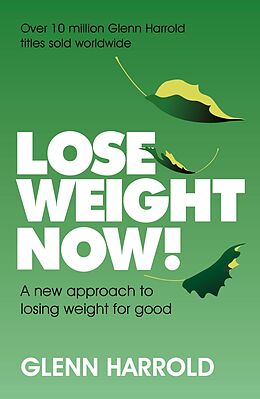 eBook (epub) Lose Weight Now! de Glenn Harrold