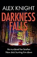 E-Book (epub) Darkness Falls von Alex Knight
