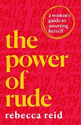 E-Book (epub) Power of Rude von Rebecca Reid