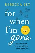E-Book (epub) For When I'm Gone von Rebecca Ley