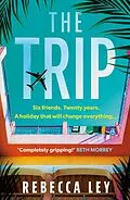 E-Book (epub) The Trip von Rebecca Ley