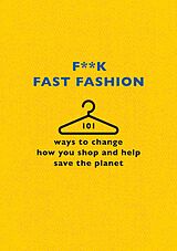 eBook (epub) F**k Fast Fashion de The F Team